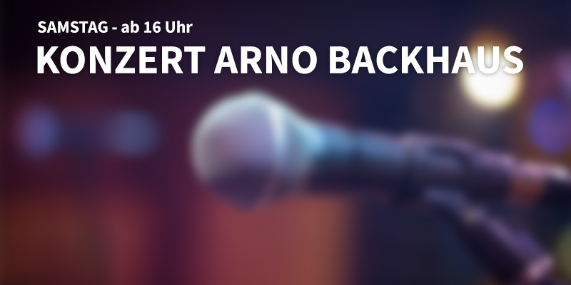 Konzert mit Arno Backhaus - Samstag 16 Uhr